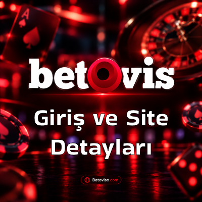 Betovis giriş ve site incelemeleri